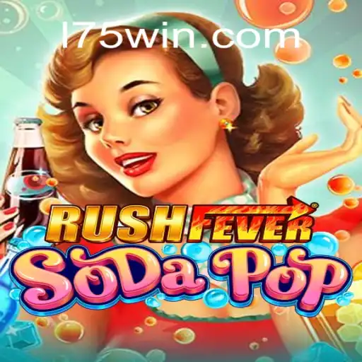 Exploring RushFeverSodaPop: The Thrilling Online Slot Game Revolutionizing 175Win.com